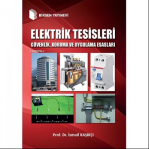 Elektrik Tesisleri Proje Uygulama ve Yönetmelikler