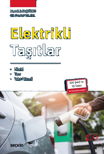 Elektrikli Taşıtlar;Hibrid – Tam – Yakıt Hücreli