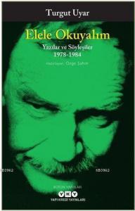 Elele Okuyalım - Yazılar Ve Söyleşiler 1978-1984