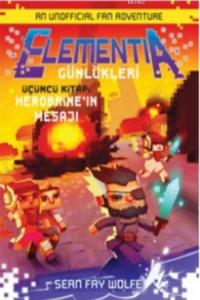 Elementia Günlükleri 3. Kitap Herobrine'ın Mesajı