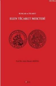 Elen Ticaret Mektebi; Rumlar ve Ticaret