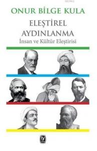 Eleştirel Aydınlanma; İnsan ve Kültür Eleştirisi