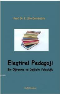Eleştirel Pedagoli; Bir Öğrenme ve Değişim Yolculuğu