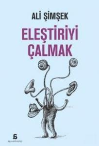 Eleştiriyi Çalmak