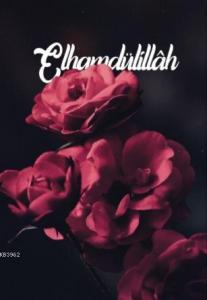 Elhamdülillah; Not Defterim