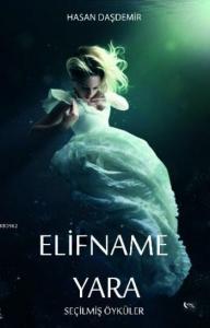 Elifname Yara; Seçilmiş Öyküler