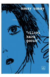 Elleri Kara Çocuk