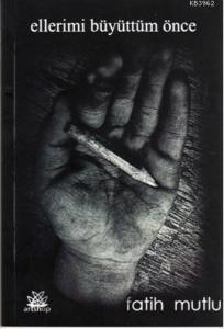 Ellerimi Büyüttüm Önce