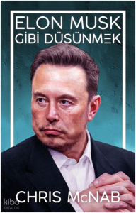 Elon Musk Gibi Düşünmek