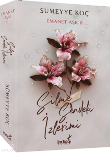 Emanet Aşk 2 – Silme Sendeki İzlerimi