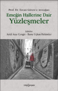 Emeğin Hallerine Dair Yüzleşmeler