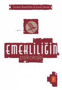 Emeklilik Psikolojisi;The Psychology of Retirement