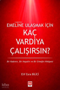 Emeline Ulaşmak İçin Kaç Vardiya Çalışırsın?
