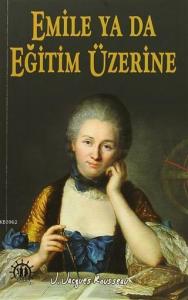 Emile Ya Da Eğitim Üzerine