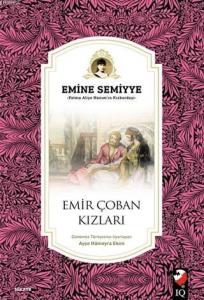 Emir Çoban Kızları; Fatma Aliye Hanım'ın Kızkardeşi