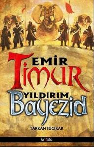 Emir Timur Yıldırım Bayezid