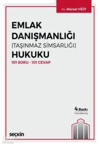 Emlak Danışmanlığı (Taşınmaz Simsarlığı) Hukuku