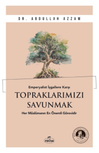Emperyalist İşgallere Karşı Topraklarımızı Savunmak