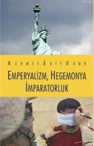 Emperyalizm, Hegemonya, İmparatorluk
