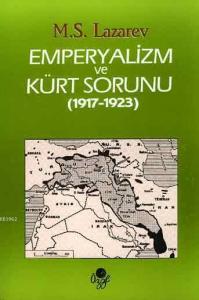 Emperyalizm ve Kürt Sorunu (1917 - 1923)