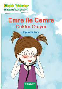 Emre ile Cemre Doktor Oluyor;Küçük Yıldızlar Okuma Seviyesi - 1