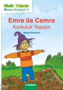 Emre ile Cemre Korkuluk Yapıyor ;Küçük Yıldızlar Okuma Seviyesi - 1