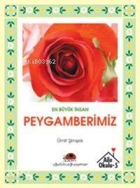 En Büyük İnsan Peygamberimiz