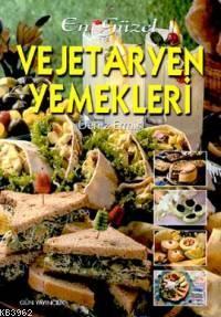 En Güzel Vejetaryen Yemekleri