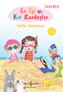 En Iyi Kiz Kardeşler – Tatile Gidiyoruz