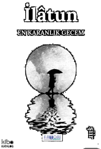 En Karanlık Gecem