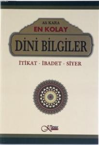 En Kolay Dini Bilgiler (Karton Kapak); İtikat - İbadet - Siyer