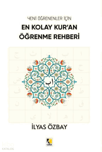 En Kolay Kur’an Öğrenme Rehberi;Yeni Öğrenenler İçin