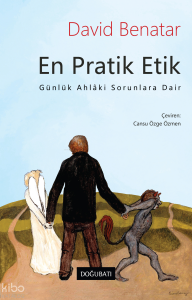 En Pratik Etik;Günlük Ahlâki Sorunlara Dair