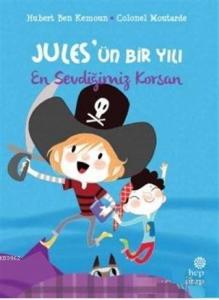 En Sevdiğimiz Korsan - Jules'ün Bir Yılı