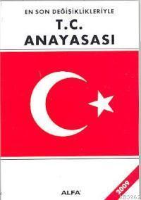 En Son Değişiklikleriyle T.C. Anayasası 2009