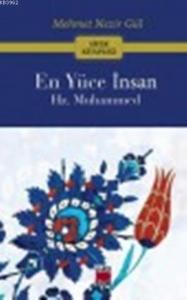 En Yüce İnsan Hz. Muhammed