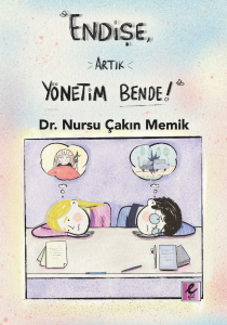 “Endişe, Artık Yönetim Bende!”