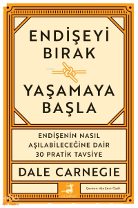 Endişeyi Bırak Yaşamaya Başla
