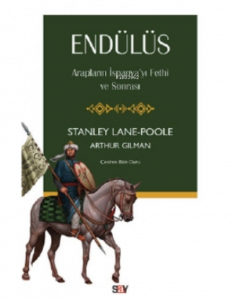 Endülüs;Arapların İspanya’yı Fethi Ve Sonrası