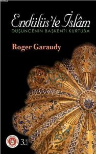 Endülüs'te İslam; Düşüncenin Başkenti Kurtuba