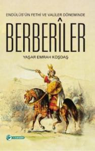 Endülüs'ün Fethi Ve Valiler Döneminde Berberîler