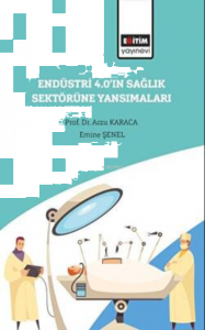 Endüstri 4.0’ın Sağlık Sektörüne Yansımaları