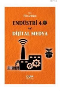 Endüstri 4.0 ve Dijital Medya
