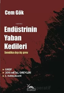 Endüstrinin Yaban Kedileri