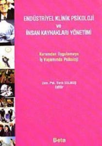 Endüstriyel Klinik Pisikolojisi ve İnsan Kaynakları Yönetimi