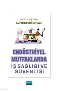 Endüstriyel Mutfaklarda İş Sağlığı ve Güvenliği