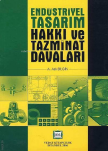 Endüstriyel Tasarım Hakkı ve Tazminat Davaları