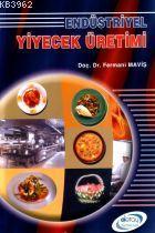 Endüstriyel Yiyecek Üretimi