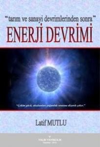 Enerji Devrimi; Tarım ve Sanayi Devrimlerinden Sonra