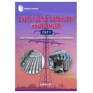 Enerji İletim Sistemleri Problemleri Cilt 1